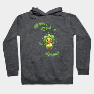 Mom & Dad´s little sprout Hoodie